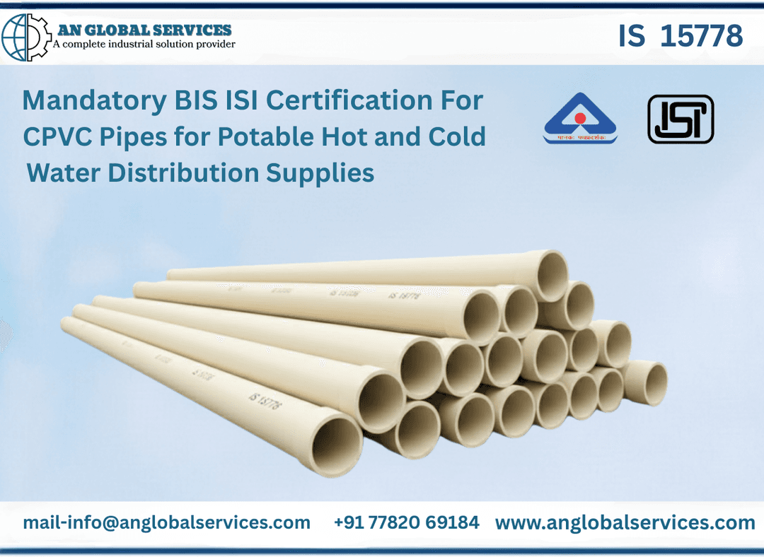BIS ISI Certification for CPVC Pipes for Potable Hot and Cold Water IS 15778