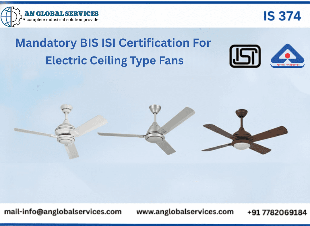 BIS ISI Certification for Electric Ceiling Type Fans IS 374