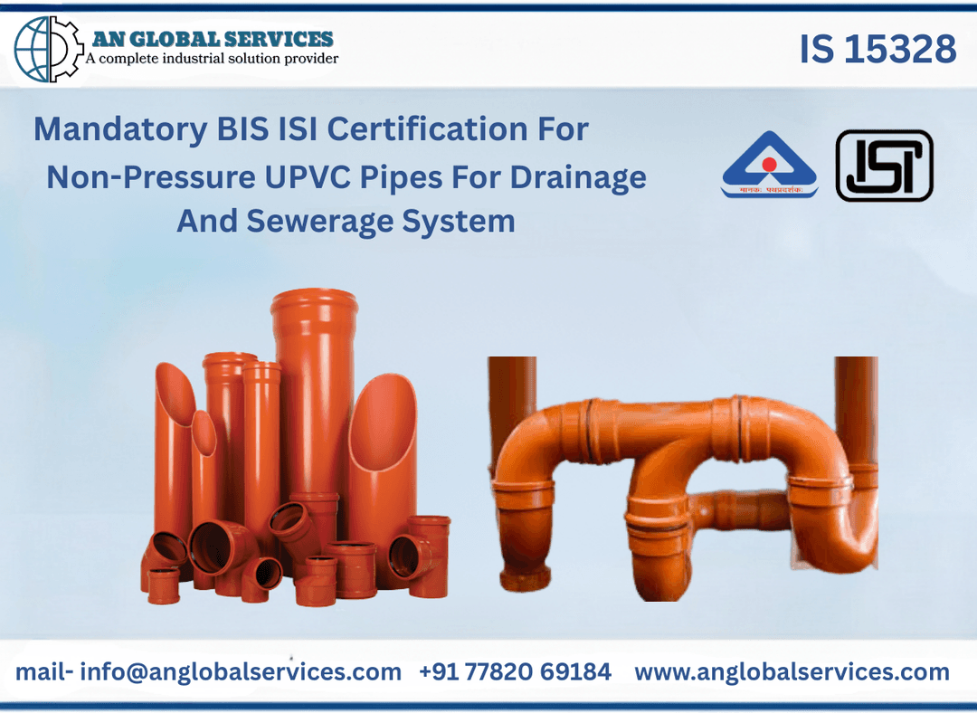 BIS ISI Certification for Non-Pressure UPVC Pipes for Drainage and Sewerage IS 15328