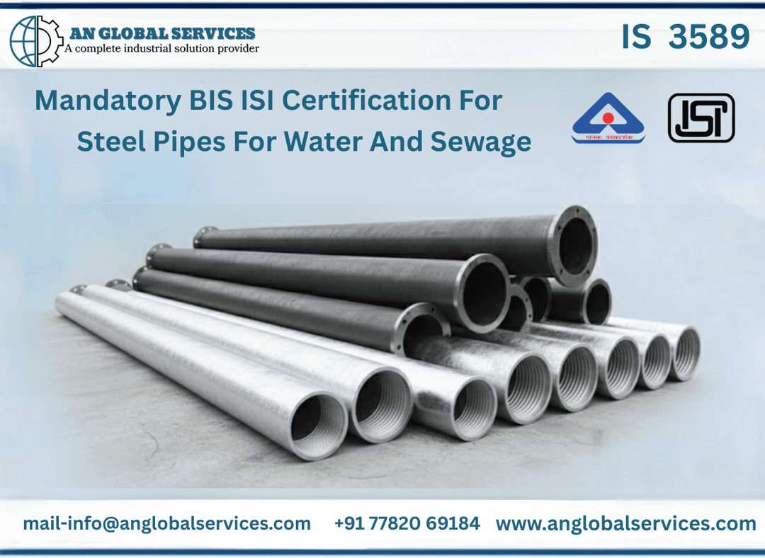BIS ISI Certification for Steel Pipes for Water and Sewage IS 3589