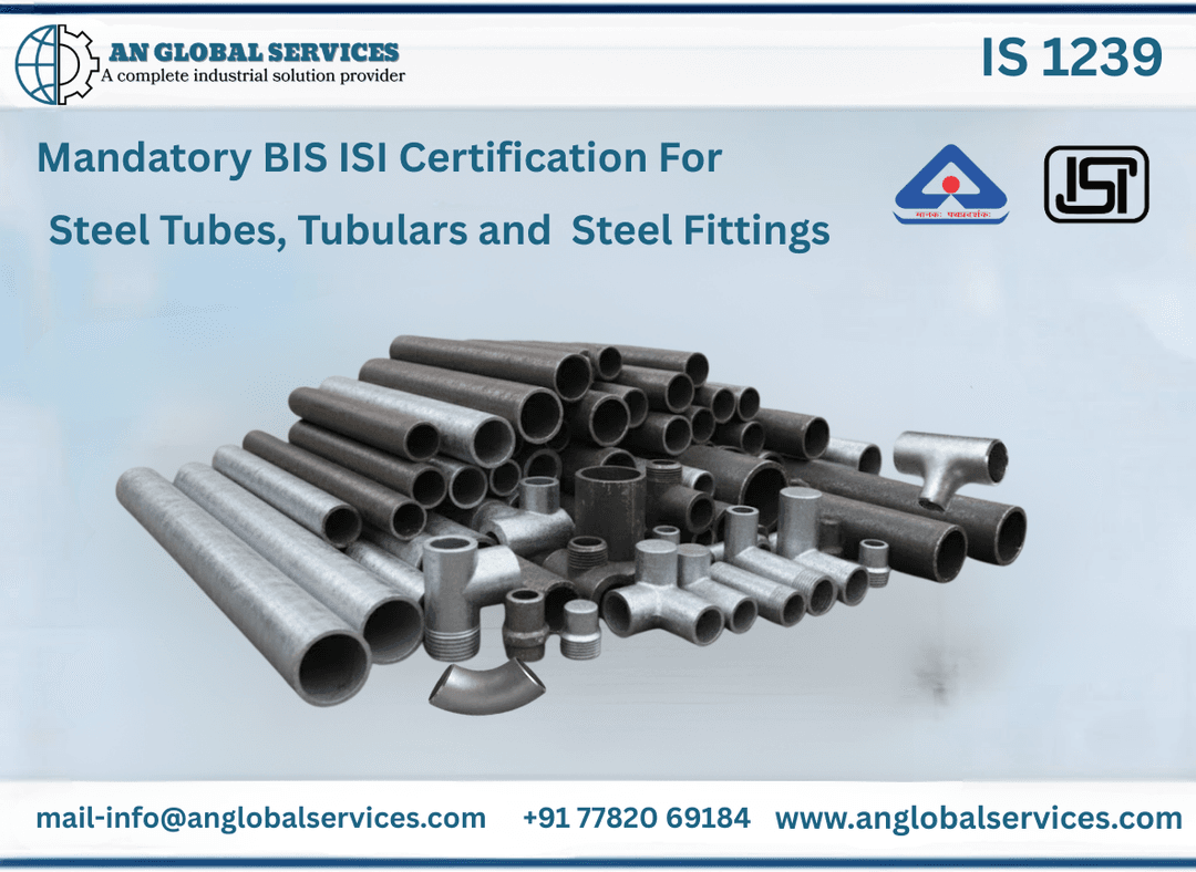 BIS ISI Certification for Steel Tubes IS 1239 Part 1